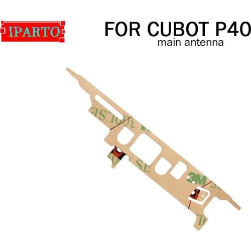 CUBOT P40 Main Antenna Flex Cable 100% Original New Main Aerial sticker Replacement Accessory For CUBOT P40