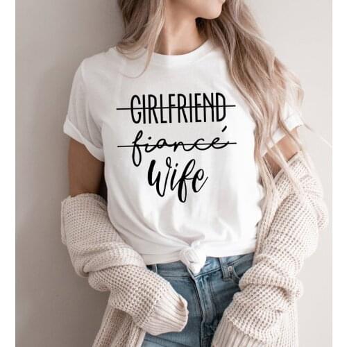 Girlfriend Fiancee Wife Shirt Just Married T-Shirt Wifey Fiance Honeymoon Shirts Christmas Gift for Wife