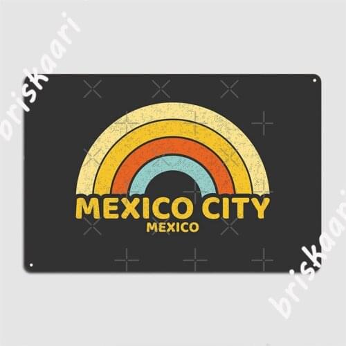 Retro Mexico City Mexico Metal Signs Wall Cave pub Garage Classic Wall Decor Tin sign Posters