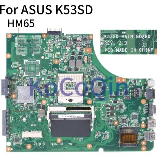 KoCoQin Laptop motherboard For ASUS K53SD Core HM65 Mainboard REV 2.3 tested