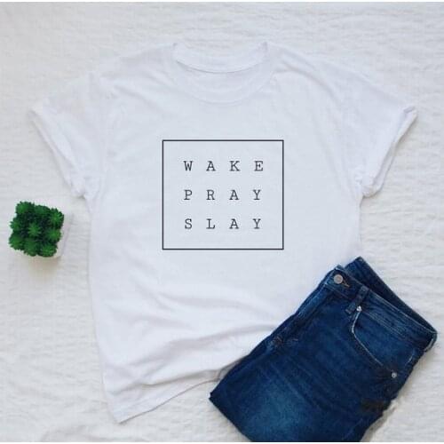 Summer Stylish Clothing Hipster Trendy Tee Wake Pray Slay T-Shirt Funny Slay Women Workout Slogan Grunge Tops Cotton Popular