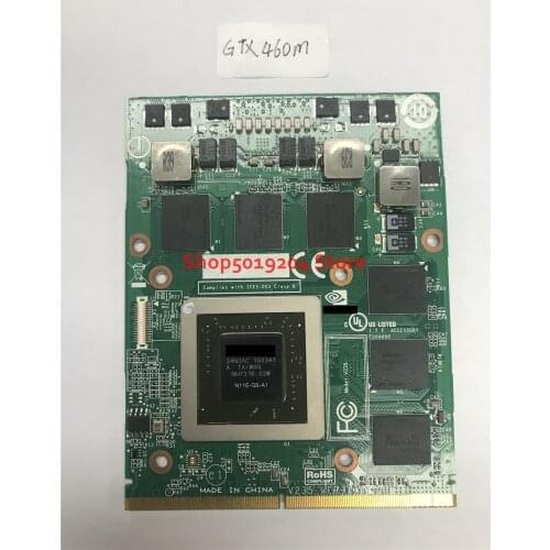 GTX 460M GTX460M GTX460 CN-0479NV N11E-GS-A1 DDR5 1.5GB VGA Video Graphics Card for laptop Dell M15X M17X M18X
