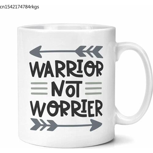 Warrior Not Worrier Mug Gifts