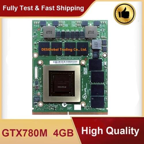Original GTX780M GTX 780M GDDR5 4GB N14E-GTX-A2 Video Graphic Card With X-Bracket For Dell M18X R2 R3 R4 M17X R4 R5 Laptop