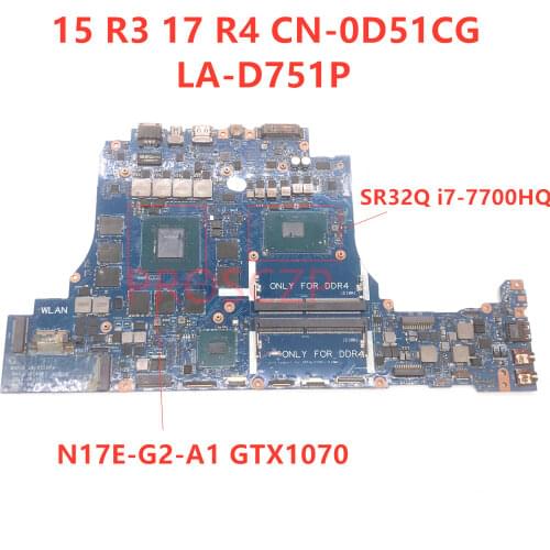For DELL 15 R3 17 R4 CN-0D51CG 0D51CG D51CG Laptop motherboard LA-D751P with SR32Q i7-7700HQ CPU GTX1070 100% full Tested