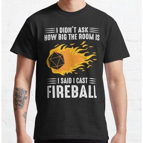 New I Cast Fireball Wizard Sorcerer Dm Gift Ttrpg Classic T-Shirt Workout Shirt S-5Xl Cotton Tee Shirt
