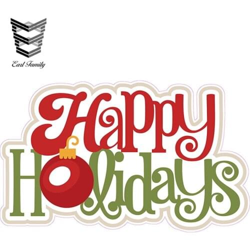 EARLFAMILY 13cm x 7.9cm Happy Holidays Decoration Stickers Laptop Luggage Notebook Skateboard Snowboard Car Waterproof Stickers