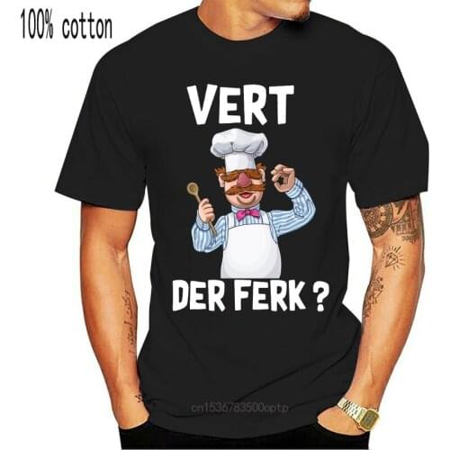 New Vert Der Ferk Swedish Chef The Muppet Show T Shirt Black Cotton Men S-3Xl Summer Style Casual Wear Tee Shirt