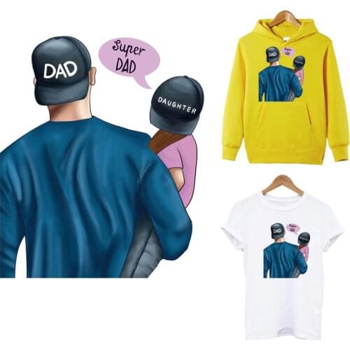 Super Dad&Daughter Thermal Patches For Clothes Fashion Girl Men T-shirt Jacket Iron On Patches Heat Transfers Applique Decor