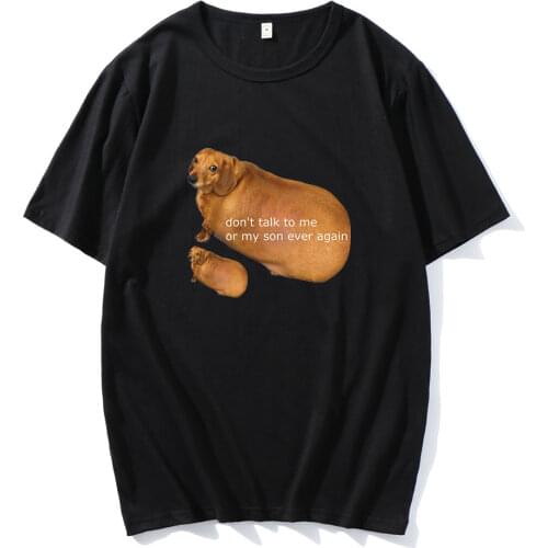 2021 Hottest Tops Don T Talk To Me or My Son Ever Again Couple Tees Hip Hop T-Shirt Streetwears Unsiex Clothes Woman Men Clothes