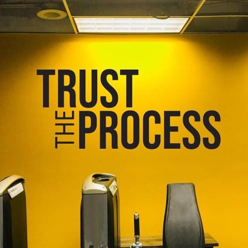 Trust The Process Wall Sticker Gym Office Classroom Trust Inspirational Motivational Quote Physical Therapist Wall Decal Gym