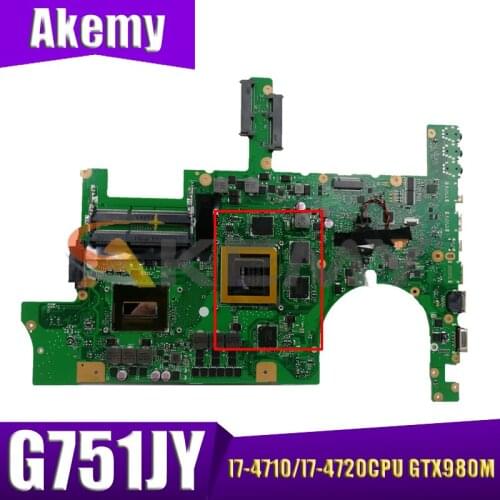 G751JY I7-4710/I7-4720CPU GTX980M Laptop motherboard For ASUS G751J G751 G751JT G751JY Notebook mainboard fully tested