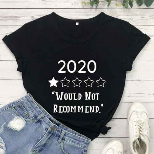2020 Would Not Recommen T-shirt Social distance Shirt One Star Rating Year tees women summer aesthetic tee tops TX6055