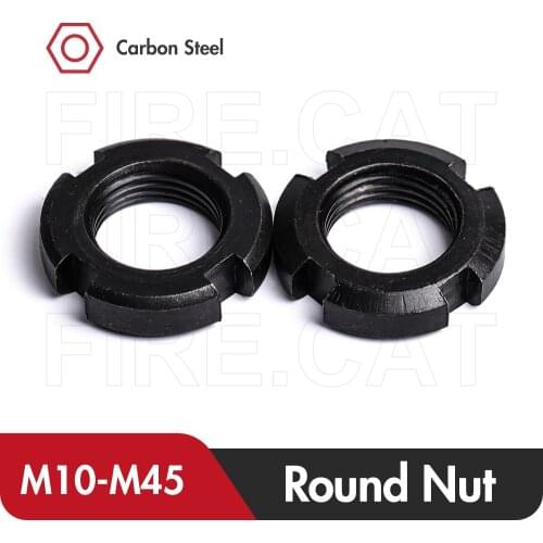 Slot Slotted Black Carbon Steel Round Nuts from M10 to M45 High Quality Four Slots Thread Inside Bushing Round Nut for Woodwork