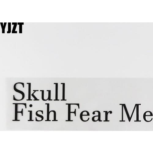 YJZT 15.2CM*4.2CM SKULL FISH FEAR ME Funny And Humorous Words Vinyl Car Sticker 13D-0032