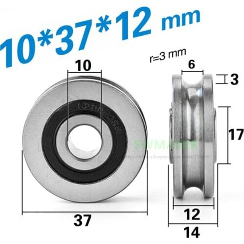 SWMAKER 1pcs 10*37*12mm U-type grooved bearing concave wheel, for 6mm/8mm optical axis / track, wire rope lifting /guide wheel