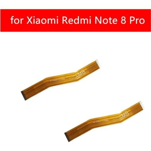 For Xiaomi Redmi Note 8 Pro MainBoard Flex Cable Main board Motherboard Connect LCD Ribbon Flex Cable Replacement Parts