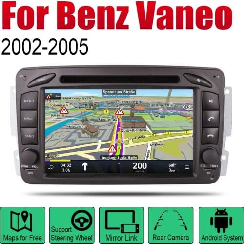 Auto DVD Player GPS Navigation For Mercedes Benz Vaneo 2002~2005 NTG Car Android Multimedia System Screen Radio Stereo