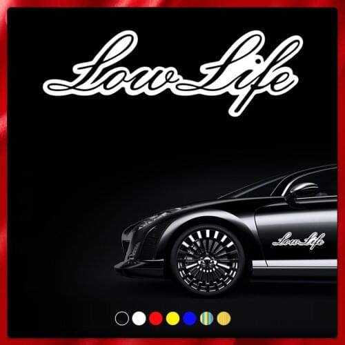 CS40071# Die-cut Vinyl Decal Low Life Car Sticker Waterproof Auto Decors on Car Body Bumper Rear Window