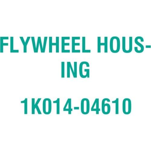 For Kubota 1K014-04610 FLYWHEEL HOUSING