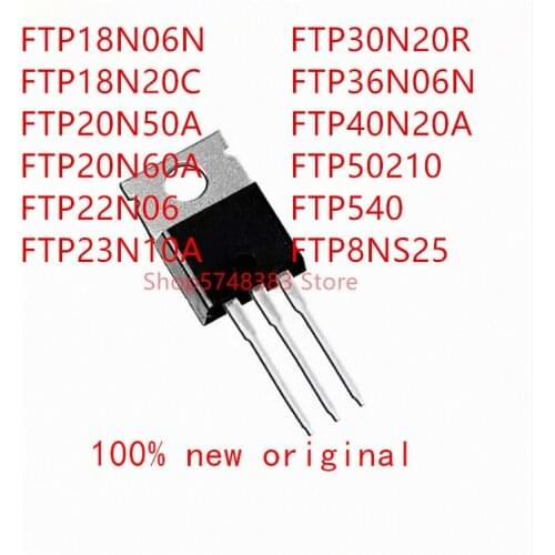 10PCS FTP18N06N FTP18N20C FTP20N50A FTP20N60A FTP22N06 FTP23N10A FTP30N20R FTP36N06N FTP40N20A FTP50210 FTP540 FTP8NS25 TO-220