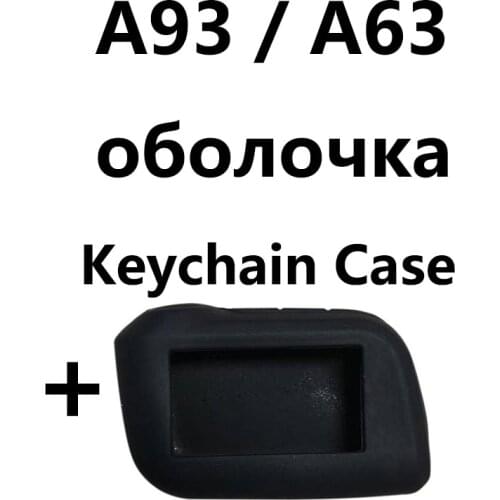 A93 Keychain Body Case + Silicone Key Cover for two way Car Alarm Starline A93 A63 A96 A69 A39 A36 LCD Remote Control Keychain