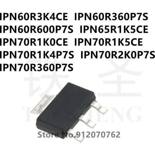 10PCS IPN60R3K4CE IPN60R360P7S IPN60R600P7S IPN65R1K5CE IPN70R1K0CE IPN70R1K5CE IPN70R1K4P7S IPN70R2K0P7S IPN70R360P7S SOT-223