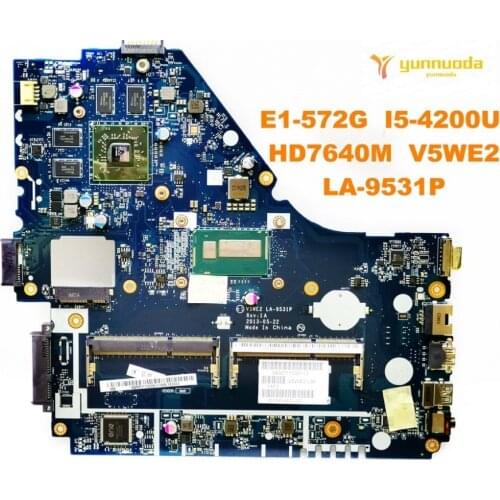 Original for ACER E1-572G laptop motherboard E1-572G I5-4200U HD7640M V5WE2 LA-9531P tested good free shipping