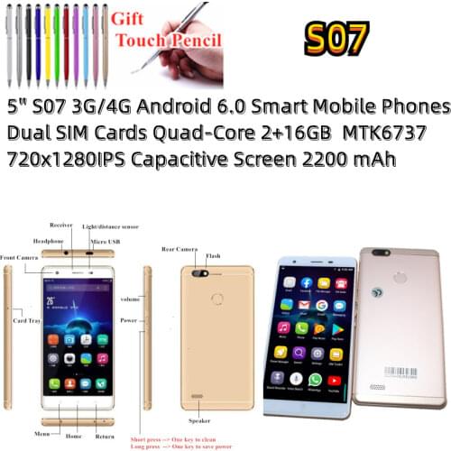 S07 4G LTE Smart Cellphone Dual SIM Cards 2GB+16GB Android 6.0 MTK6737 Quad-Core 5 Inch 720x1280 pixels Capacitive screen