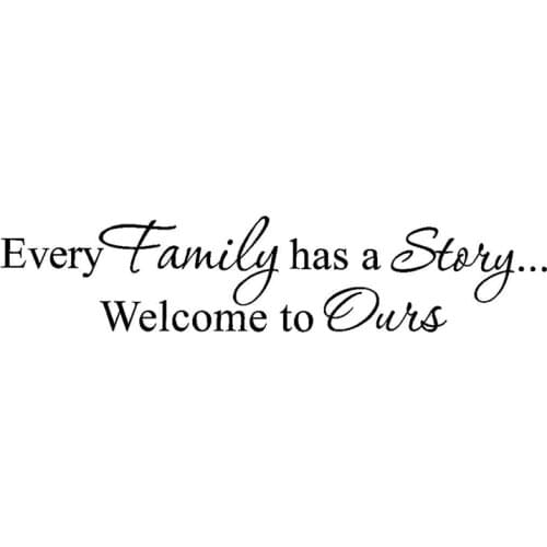 Every Family has a Story Welcome to ours PVC wall sticker art decal room,Black