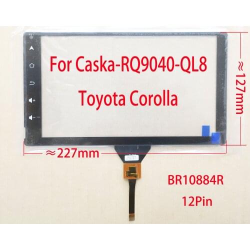 9 inch 227mm*127mm Sensor Digitizer Touch Glass For Caska-RQ9040-QL8 Toyota Corolla Special