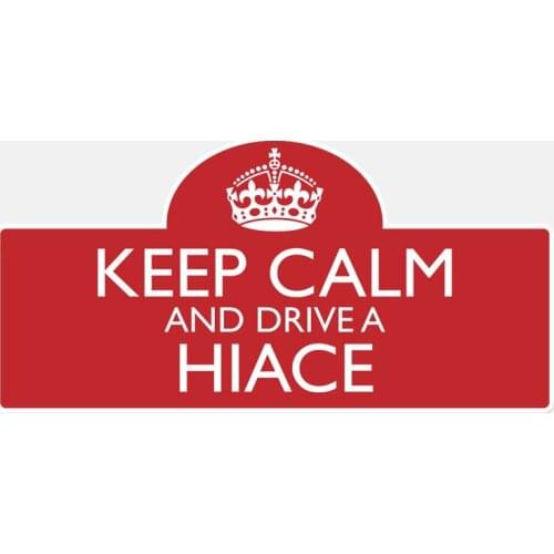 Personality 13.6CM*4.5CM Keep Calm and Drive Hiace Motorcycle Body Window Car Sticker Decal