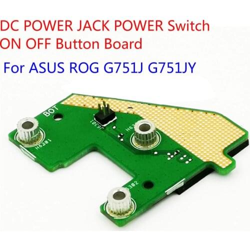 1pcs DC POWER JACK POWER Switch ON OFF Button Board For ASUS ROG G751J G751JY