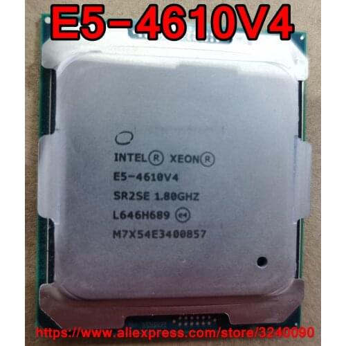 Intel Xeon CPU E5-4610V4 1.80GHz 10-Cores 25M LGA2011-3 E5-4610 v4 processor E5 4610v4 free shipping E5 4610 v4