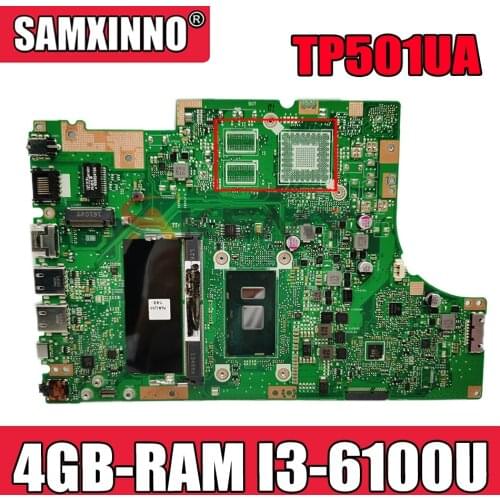 Akemy TP501UB Laptop motherboard for ASUS VivoBook Flip TP501UA TP501UAM TP501UJ TP501UQ original mainboard 4GB-RAM I3-6100U CPU