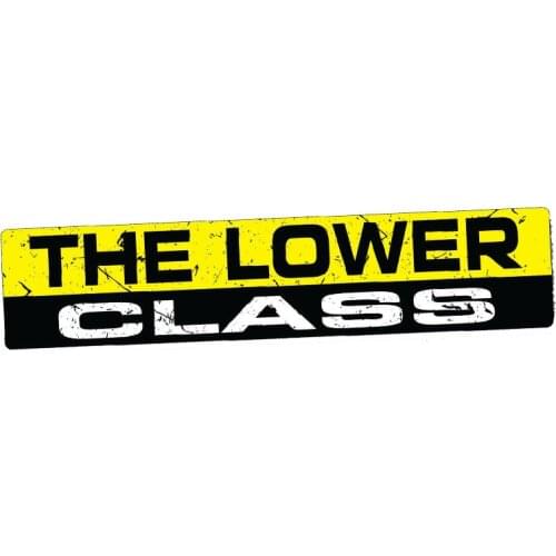 Personality Car Styling THE LOWER CLASS Decal Funny Bumper Window Car Truck Drift Waterproof Car Stickers Apply To Car Window