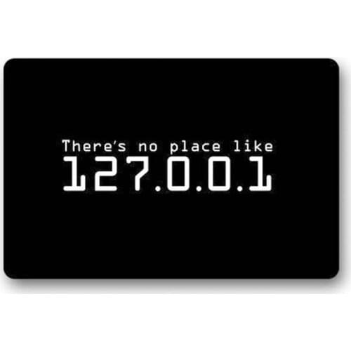 There Is No Place Like 127.0.0.1 Custom Doormat Door Mat Machine Washable Rug Non Slip Mats Bathroom Kitchen Decor Area Rug