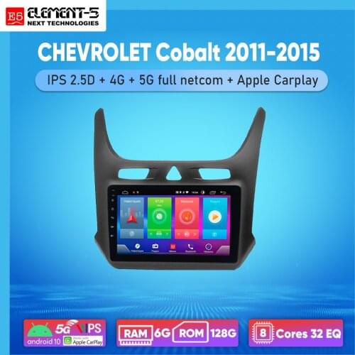ELEMENT-5 9" 6G+128G Android 10 4G 5G WIFI RDS DSP Car Radio Multimedia Video Player For Cobalt 2011-2015 Navigation GPS