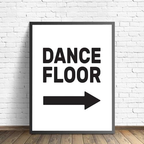 Dance Room Indicator Poster Simple Black and White Wall Art Dance Floor Quote Canvas Painting Dancing Room Wall Decor