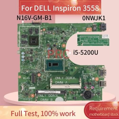 CN-0NWJK1 0NWJK1 For DELL Inspiron 3558 i5-5200U Notebook Motherboard 14216-1 SR23Y N16V-GM-B1 DDR3 Mainboard