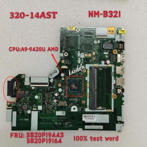 For ideapad NM-B321 320-14AST Laptop Motherboard 80XU CPU A9-9420 AMD FRU 5B20P19164 5B20P19443 100% Test Ok
