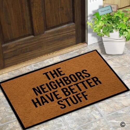 Custom Doormat The Neighbors Have Better Stuff Decor Doormat Indoor/Outdoor Door Mat Non slip