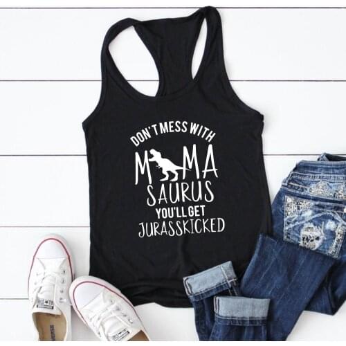 Vest Don't Mess with MamaSaurus You'll Get Jurasskicked Tank Top Casual Mom life Dinosaur Hipster Jurasskicked Tank shirt