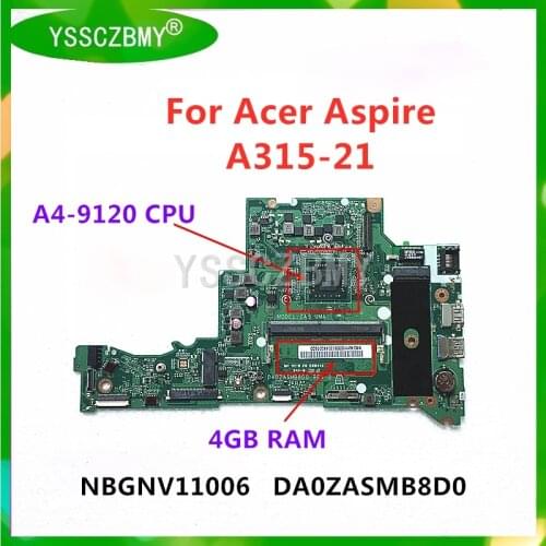 DA0ZASMB8D0 Motherboard For Acer Aspire A315-21 Notebook motherboard NBGNV11006 ( with A4-9120 CPU 4GB RAM ) Perfect test OK