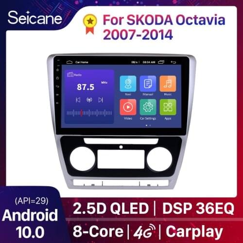 Seicane 10.1 Inch Android 10.0 Touch Screen GPS Car Radio For Skoda Octavia 2007 2008 2009 2010 2011-2014 Wifi Multimedia Player