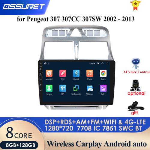 4G LTE Android 10 Car Radio Multimedia Video Player For Peugeot 307 2003 2004 2005 2006 2007 2008 2009-2012 Navigation GPS 2 DIN