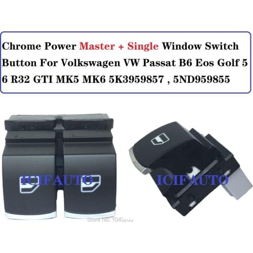 Chrome Power Master Single Window Switch Button For Volkswagen VW Passat B6 Eos Golf 5 6 R32 GTI MK5 MK6 5K3959857 , 5ND959855