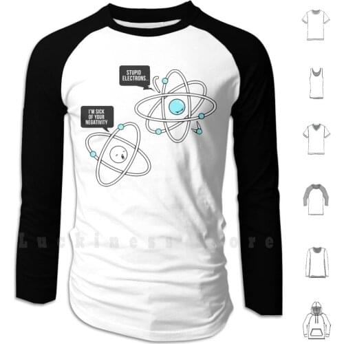 Negative Atom hoodies long sleeve Geek Geeky Boots Bootsboots Atom Electrons Ions Science Chemistry Dork Dorky Nerd