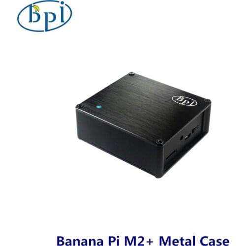 Banana PI M2 plus Metal case easier to dissipate heat