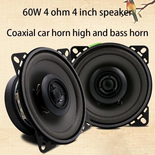 60W 4 ohm 4 inch speaker high fidelity car audio coaxial speaker car horn high and bass horn car speaker